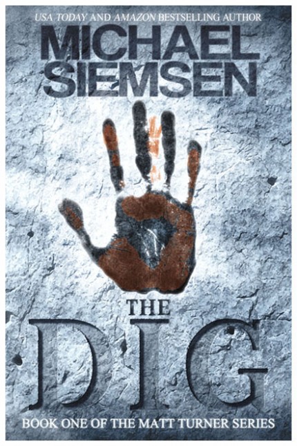 The Dig - Matt Turner Series #1 - Michael Siemsen
